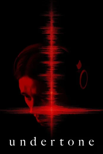 فيلم Undertone 2026 مترجم
